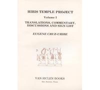 Hibis Temple Project I: Translations, Commentary, Discussions and Sign List