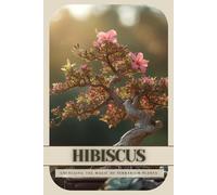 Hibiscus: Ultimate Starter’s Guide to Bonsai Tree