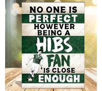 Hibs, No one is perfect however Being Hibs Fan Hibernian Football, Hibs Fan gift, Dad, Shed Man Cave, sunshine on Leith, Wooden Plaque
