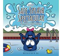 Hiccup's Safe Splash Spectacular: Safe Waters, Happy Hoppers: A Toddler's Guide to Pool Play