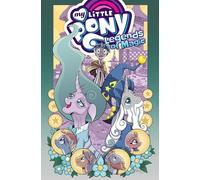 Hickey, Brenda - My Little Pony: Legends of Magic Omnibus