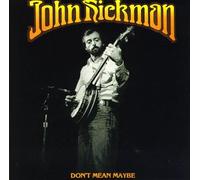 Hickman, John - Don't Mean Maybe [CASSETTE]