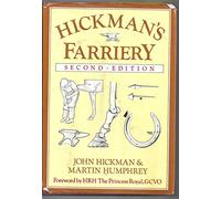 Hickman's Farriery: A Complete Illustrated Guide by John Hickman (1988-12-01)