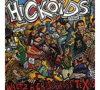 Hickoids - Waltz a Crossdress Texas