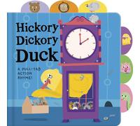 Hickory Dickory Duck: A Pull-Tab Action Rhyme!