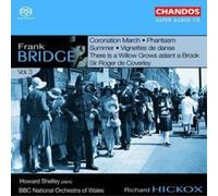 BBC National Orch. O – Frank Bridge Vol. 3 (Hickox, Whiting, Shelley) – NAXOS