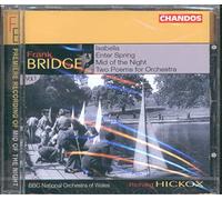 Hickox, Richard - [Orchestral Works Vol. 1] Frank Bridge: Isabella/Enter Spring/Mid Of The Night/...