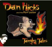 Hicks, Dan & Hot Licks - Tangled Tales