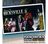 Hicks Dan - Return to Hicksville: The Best of Dan Hicks & His Hot Licks -- The Blue Thumb Years 197