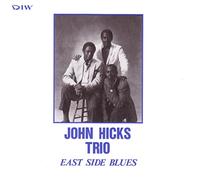 Hicks, John - East Side Blues