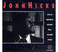 Hicks, John - Live at Maybeck Recital Hall Vol.7