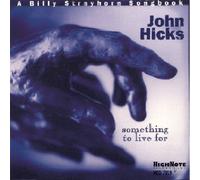 Hicks, John - Something To Live For: A Billy Strayhorn Songbook
