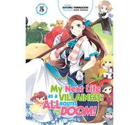 Hidaka, Nami - My Next Life as a Villainess: All Routes Lead to Doom! Volume 5 (Light Novel) (MY NEXT LIFE AS VILLAINESS ALL ROUTES LEAD DOOM NOVEL SC)