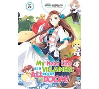 Hidaka, Nami - My Next Life as a Villainess: All Routes Lead to Doom! Volume 5 (Light Novel) (MY NEXT LIFE AS VILLAINESS ALL ROUTES LEAD DOOM NOVEL SC)