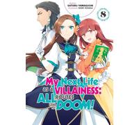 My Next Life as a Villainess: All Routes Lead to Doom! Volume 8 (Light Novel)