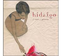 Hidalgo - I Want a Girlfriend [Vinyl LP] [VINYL]