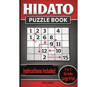 Hidato Puzzle Book: A Large Print Grid Puzzle Book of Hidato Logic Puzzles Featuring 7×7 Grids, One Puzzle Per Page, Easy to Read, 6 x 9 inches, 97 ... for Mental Exercise Teens, Adults, Seniors