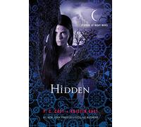 Hidden: A House of Night Novel: 10 (House of Night Novels)