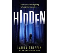 Hidden: A nailbitingly suspenseful, fast-paced thriller you won't want to put down! (Texas Murder Files)