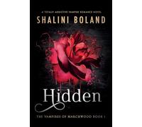 Hidden: A totally addictive vampire romance novel: 1 (Vampires of Marchwood)