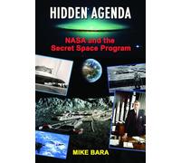Hidden Agenda: NASA and the Secret Space Program
