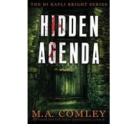 Hidden Agenda: Volume 3 (DI Kayli Bright series)