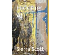 Hidden AI: Two Worlds Colliding