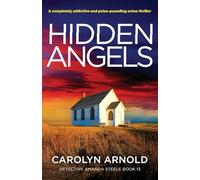 Hidden Angels: A completely addictive and pulse-pounding crime thriller: 13 (Detective Amanda Steele)