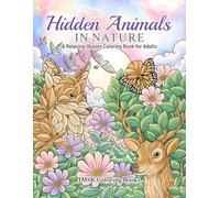 Hidden Animals in Nature: A Relaxing Illusion Coloring Book for Adults