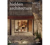 Hidden Architecture : Buildings that Blend In