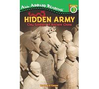 Hidden Army: Clay Soldiers of Ancient China (All Aboard Reading)