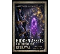 Hidden Assets: A Blueprint for Betrayal