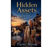 Hidden Assets: A Pelican Point Senior Sleuth Mystery (Book 2)