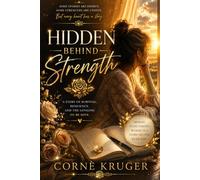 Hidden Behind Strength: When Survival Became Her Identity