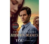 Hidden Bodies: The sequel to Netflix smash hit YOU (Volume 2) (YOU series)