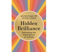 Hidden Brilliance: Unlocking the Intelligence of Autism