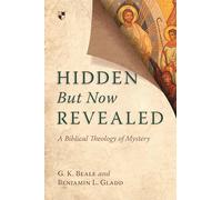Hidden But Now Revealed