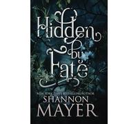 Hidden by Fate (The Alpha Territories)