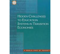 Hidden Challenges to Education Systems in Transition Economies (Environmentally & Socially Sustainable Development: Rural Development)