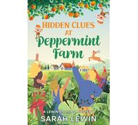 Hidden Clues at Peppermint Farm: A Lewin Cousins Mystery