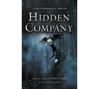 Hidden Company: A Dark Psychological Thriller