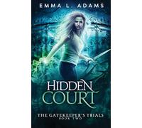 Hidden Court: 2 (The Gatekeeper's Trials)
