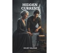 HIDDEN CURRENT: The deepest secrets are buried underwater. (Redwood Coast romantic suspense)