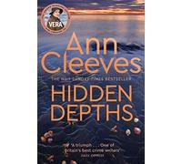 Hidden Depths: The Third Atmospheric Mystery in the Vera Stanhope Detective Series: 3