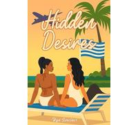 Hidden Desires: A gripping, emotional tale of forbidden love and double lives