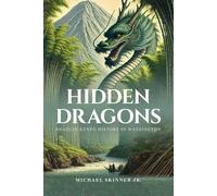 HIDDEN DRAGONS: Shaolin Kenpo History in Washington