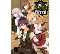 Hidden Dungeon Only I Can Enter (Light Novel) Vol. 1, The (The Hidden Dungeon Only I Can Enter (Light Novel))