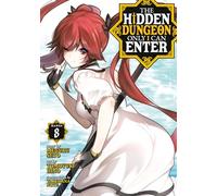 Hidden Dungeon Only I Can Enter (Manga) Vol. 8, The