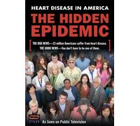 Hidden Epidemic: Heart Disease in America [DVD] [2003] [Region 1] [US Import] [NTSC]