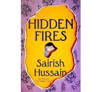 Hidden Fires – Powerful, emotional and unforgettable novel from a Costa Prize-shortlisted author